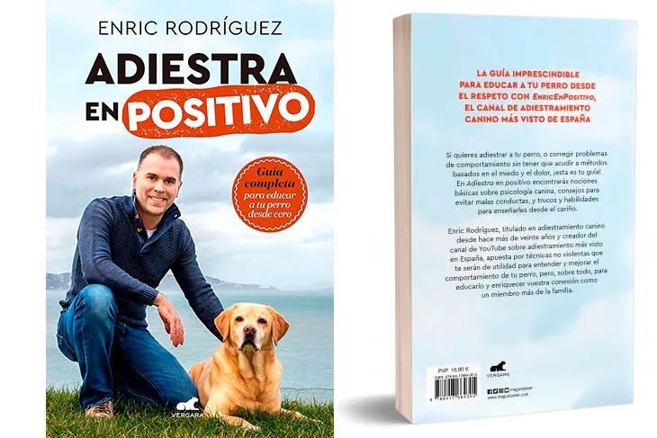 Adiestra en positivo: Guía completa para educar a tu perro desde cero